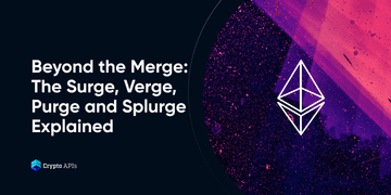 Beyond the Merge: The Surge, Verge, Purge and Splurge Explained