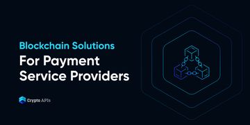 Blockchain Solutions for Payment Service Providers