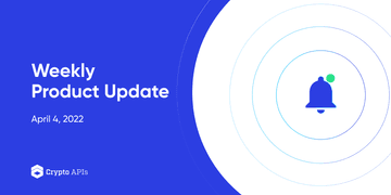 Weekly Product Update April 4, 2022