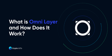 What is Omni Layer and How Does It Work?