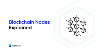 Blockchain Nodes Explained