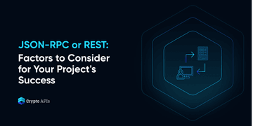 JSON-RPC or REST: Factors to Consider for Your Project's Success