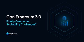 Can Ethereum 3.0 Finally Overcome Scalability Challenges?