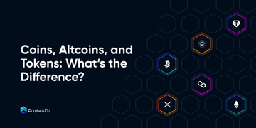 Coins, Altcoins, and Tokens: What’s the Difference?