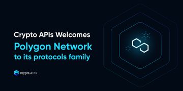 Crypto APIs Welcomes Polygon Network To Its Protocols Family